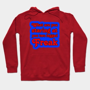 Two Legged Freak 2 Hoodie